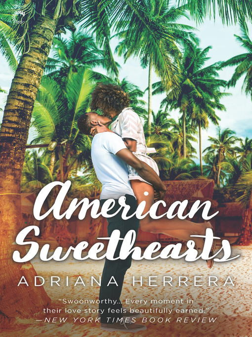 Title details for American Sweethearts by Adriana Herrera - Wait list
